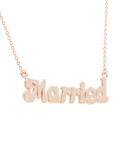 'Married' necklace