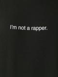 'I'm not a rapper'连帽衫