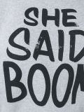 'She said Boom'套头衫