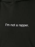 'I'm not a rapper'连帽衫