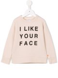 'I Like Your Face' sweatshirt 