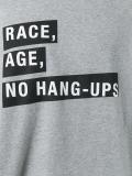 'Race, Age, No Hang-Ups'印花T恤