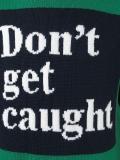'Don't Get Caught' jumper