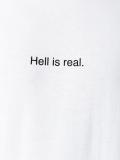 'hell is real' T恤