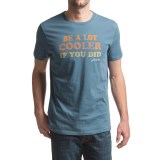 JKL Be a Lot Cooler Graphic T-Shirt - Short Sleeve (For Men)